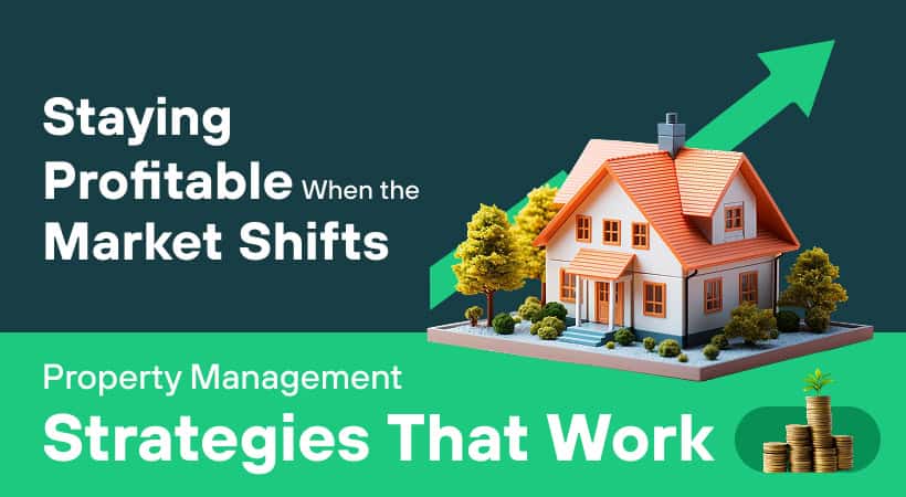 Staying Profitable When the Market Shifts Article by Multifamily Manager Pro